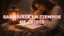Bíblia Online ¿Cuál es Sabiduría en tiempos de crisis?
